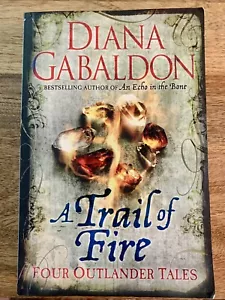 A Trail of Fire by Diana Gabaldon (Paperback, 2012) - Picture 1 of 6