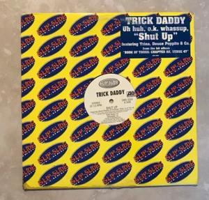 Trick Daddy Shut Up 12" promo Trina Pitbull Rick Ross Slipe n Slide - Picture 1 of 5