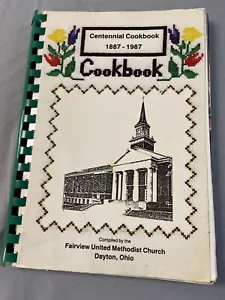 CENTENNIAL COOKBOOK, FAIRVIEW UNITED METHODIST CHURCH, Dayton, Ohio 1987 - Imagen 1 de 15