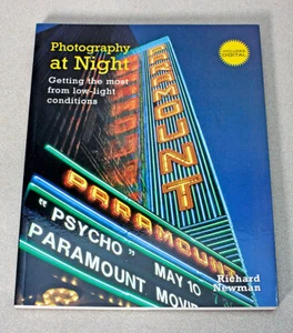 Photography at Night: Getting the Most from Low-Light Conditions by Richard... - Picture 1 of 9