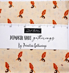MODA FABRICS "PUMPKIN SPICE GATHERINGS" BY PRIMITIVE GATHERIN CHARM PACK BTCP - Picture 1 of 1