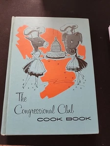 The Congressional Club Cook Book, 7th Edition H/C, 1965 Fwd by Lyndon B. Johnson - Picture 1 of 7