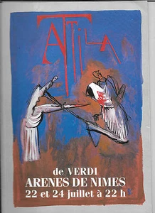 Attila de Verdi - Arenes de Nîmes 22 et 24 juillet 1988 - Picture 1 of 1