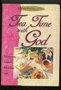 Tea-Time with God: Heartwarming Insights to Refresh Your Spirit 201 Pages 7 1/4" - Imagen 1 de 5