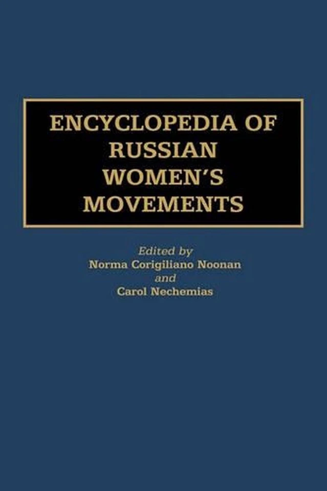 Encyclopedia of Russian Women's Movements by Norma Corigliano Noonan (English) H - Image 1 of 1