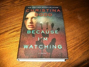 Because I'm Watching by Christina Dodd (2016, Hardcover) Virtue Falls Series #3 - Picture 1 of 1