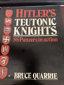 Hitlers Deutsche Ritter: SS-Panzer in Aktion von Bruce Quarrie (1. Auflage, HC) - Bild 1 von 2