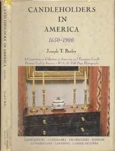Candlehollders In America. 1650-1900. J.T. Butler. 1967 - Picture 1 of 1