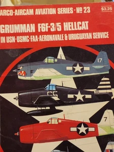 GRUMMAN F6F-3/5 HELLCAT IN USN, USMC, FAA, AERONAVALE & By Richard Hill No.23 - Picture 1 of 3
