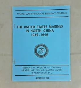 The United States Marines in North China 1945-1949 by Jr Henry I Shaw - Foto 1 di 4