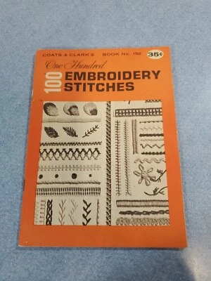 Coats & Clarks 100 Hundred Embroidery Stitches #150 1964 Vintage  - Image 1 of 3