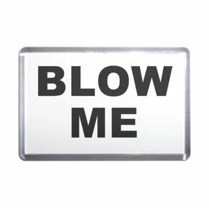 Imán plástico para nevera Blow Me (S, M, L, XL) - Imagen 1 de 10