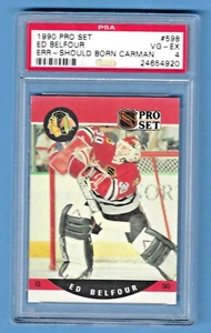 1990 Pro Set Ed Belfour Blackhawks #598 Rookie PSA 4 #24654920 HOF 2011 (ERR) - Picture 1 of 2