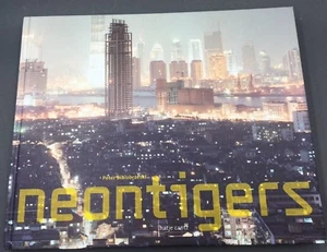 Peter Bialobrzeski : Neon Tigers 2005 ARCHITECTURE Neontigers  - Picture 1 of 2