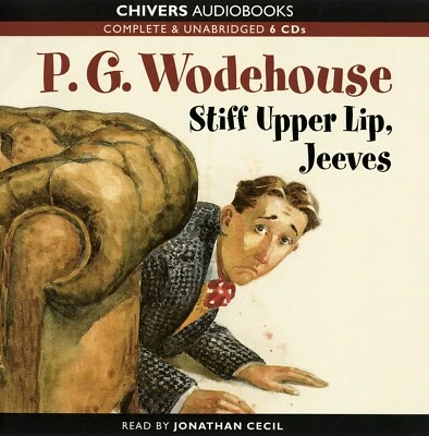 Stiff Upper Lip, Jeeves - P.G. Wodehouse - Unabridged Audiobook -  6CDs  Chivers - Image 1 of 2