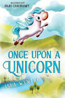 Once Upon A Unicorn By Isla Wynter   New Copy   9781913556426
