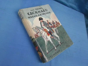 NORE BRUNEL : GROGNARD SOLDAT DE L EMPEREUR / DELAGRAVE 1940 ill ISELIN - Foto 1 di 1