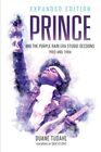 Prince and the Purple Rain Era Studio Sessions: 1983 and 1984 (Paperback or Soft