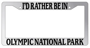 Marco de matrícula cromado I'd Rather Be In Olympic National Park Accessory2463 - Imagen 1 de 1