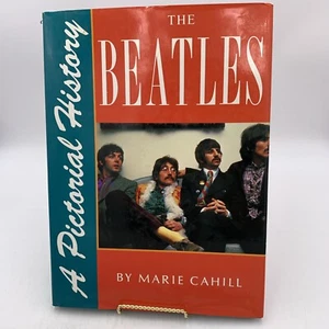 The Beatles, A Pictorial History, Marie Cahill, Hard Cover w DJ | Actual Pics! - Foto 1 di 5