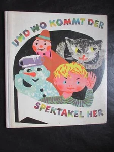 Und wo kommt der Spektakel her-Konrad Golz-DDR Kinderbuch-Liederbuch 1966 - Picture 1 of 1