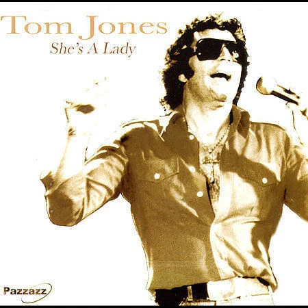 She's a Lady [Pazzazz] by Tom Jones (CD, May-2005, Pazzazz)