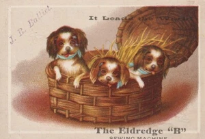 Victorian Trade Card Puppies Basket Eldredge B Sewing Machine 50 Reasons Leads - Picture 1 of 2