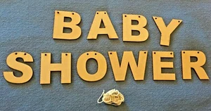 MDF Holz BABY SHOWER Rohling unbemalt Basteln Buchstaben Banner/Schild/Wimpelkette - Bild 1 von 1
