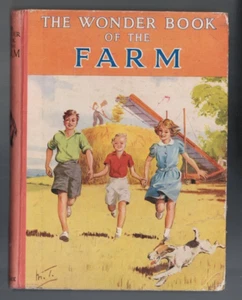 VINTAGE CHILDRENS ,THE WONDER BOOK OF THE FARM c 1930's - Picture 1 of 1