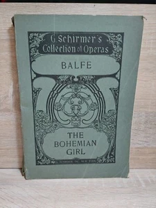 Balfe The Bohemian Girl An Opera In 3 Acts Schirmer Collection of Operas 1930 - Picture 1 of 8