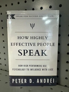 How Highly Effective People Speak: How High Performers Use Psychology to Influen - Picture 1 of 1