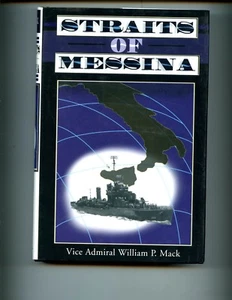 STRAITS OF MESSINA, Adm Wm Mack, USN, 1ST US , HB/dj VG - Picture 1 of 2