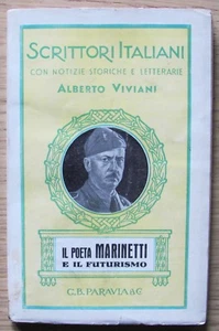 Viviani - El Poeta Marinetti Y El Futurismo - Ed. Paravia, I Ed 1940 - RARO* - Imagen 1 de 1