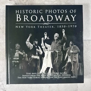 HISTORISCHE FOTOS VON BROADWAY: NEW YORK THEATER 1850-1970 von Leonard Jacobs Sehr guter Zustand - Bild 1 von 19