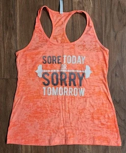 Gym Tank Top T-Shirt Women's Sz Large Sore Today or Sorry Tomorrow Tank Tee - Picture 1 of 6