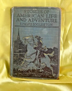 Antique Book Titled Stories Of American Life And Adventure 1923 Edition - Imagen 1 de 8