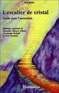 Die Kristalltreppe. Leitfaden für den Aufstieg Botschaften Kanäle von Sananda - Bild 1 von 1