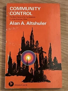 Community Control: The Black Demand for Participation i... by Altshuler, Alan A. - Foto 1 di 3