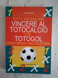 Vincere al Totocalcio e al Totogol con e senza calcolatore Ed. De Vecchi 1999 - Imagen 1 de 1