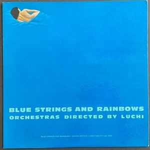 Luchi Dejesus BLUE STRINGS & RAINBOWS 1963 Jazz LP | Monaural UAL 3201 | EX Cond - Picture 1 of 19
