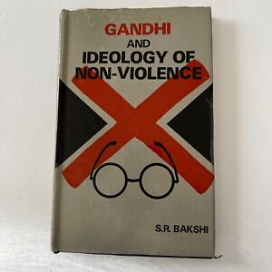 Gandhi And Ideology of Non-Violence S.R. Bakahi Hardcover 1986 Criterion RARE