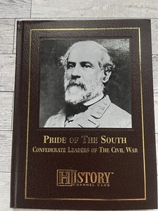 Pride of the South : Confederate Leaders of the Civil War (HC) History Channel - Picture 1 of 5