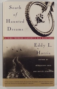 1993 SOUTH OF HAUNTED DREAMS A Ride Through Slavery's Old Backyard HISTORY - Picture 1 of 5