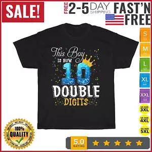 This Boy is Now Double Digits, Birthday Boy 10 year old T Shirt Men Women NEW - Picture 1 of 9