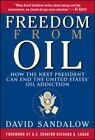 Freiheit vom Öl: Wie der nächste Präsident die Ölsüchtigen der Vereinigten Staaten beenden kann