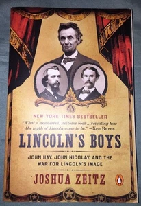 Lincoln's Boys : John Hay, John Nicolay, and the War for Lincoln's Image by Jos… - Bild 1 von 4