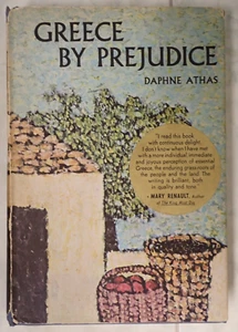 Greece By Prejudice. Daphne Athas. 1962 1st Edition - Picture 1 of 7