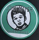 JOHN MAYER  SATIN Backstage  Pass.  " GUEST " On Sale!