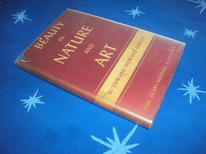 Edward Howard Griggs BEAUTY IN NATURE AND ART 1st 1939 HC/DJ - Signed - Picture 1 of 3