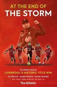 At the End of the Storm - Stories from Liverpool's Historic Title Win - football